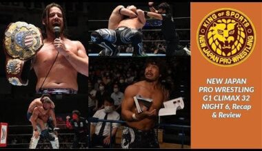 NJPW G1 CLIMAX 32 - Night 6 - Full Recap & Review: David Finlay vs Juice Robinson, Lawlor vs Archer