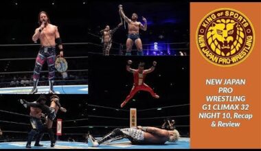 NJPW G1 CLIMAX 32 - Night 10 - Full Recap & Review: Will Ospreay vs David Finlay, Updated Standings | Deep Six Wrestling Podcast