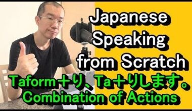 みんなの日本語L19-3：こんにちは。I am Japanese. To study English, I am teaching Japanese in English. Write your sentences with “Taform＋り、Taform＋りします。”. I will check your sentences for JLPT N5 Beginner and Intermediate learners.