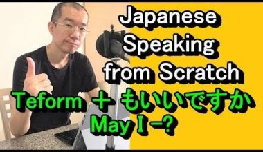 みんなの日本語L15-1：こんにちは。I am Japanese. To study English, I am teaching Japanese in English. Write your sentences with “Teform ＋もいいですか”. I will check your sentences for JLPT N5 Beginner and Intermediate learners.