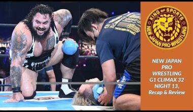 NJPW G1 Climax 32 - Night 13 Review | JONAH vs Okada