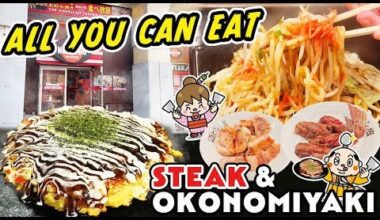 All you can eat Steak & Okonomiyaki Restaurant!