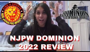 Well, it seems like a lot of fans are positive about NJPW Dominion show, is that the same for everyone? I just posted my review on my YouTube channel with a look at the matches, announcements, and storylines... what stood out to you the most?