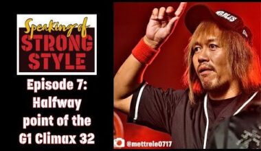 Halfway point of G1 CLIMAX 32 nights 8-10 recap and review! | Speaking of Strong Style