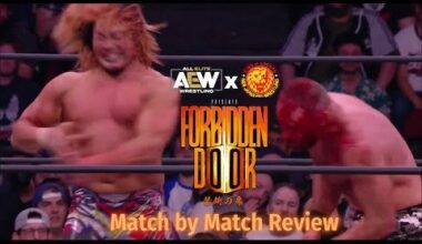 My AEW X NJPW Forbidden Door Review 6/26/22