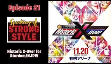 Historic X-Over Stardom/New Japan Pro Wrestling preview show | Speaking of Strong Style