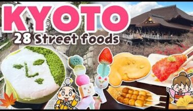 Kyoto Japan / Japanese Street Food Perfect Guide