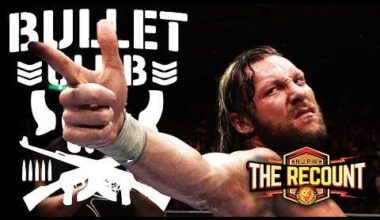 The Recount: History of BULLET CLUB Part 3: The Golden Elite (or how 7 years ago today Kenny Omega kicked AJ Styles out Bullet Club and took over)