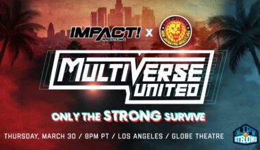 Impact x NJPW Multiverse United Los Angeles March 30 general Tickets on Sale Now @ Highspotslive . Com