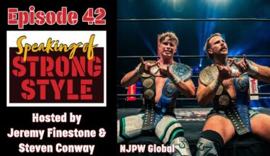 Aussie Open win at Capital Collision | Wrestling Dontaku preview | Speaking of Strong Style