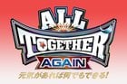 [@NJPW Global] BREAKING NJPW, AJPW, NOAH present ALL TOGETHER AGAIN