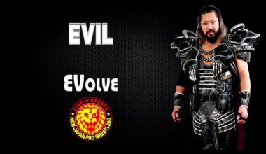 Best theme song in the company ? (also WHY isn't this theme called Evilve ? Missed a boat there, NJPW)