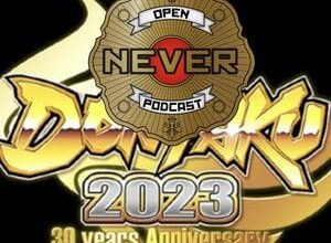 NJPW Wrestling Dontaku review NEVER Open Podcast