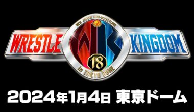 Wrestle Kingdom 18 officially announced