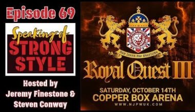 NJPW Royal Quest 3 preview | New Japan Pro Wrestling business outlook | Speaking of Strong Style