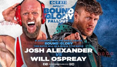 (Impact Wrestling) BREAKING: Josh Alexander will face Will Ospreay the day after Bound For Glory at Bound For Glory Fallout on October 22