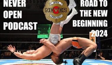 Road to The New Beginning pt1 - NEVER Open Podcast