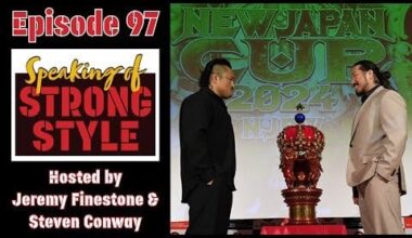 Goto vs Tsuji | New Japan Cup finals review show | Speaking of Strong Style