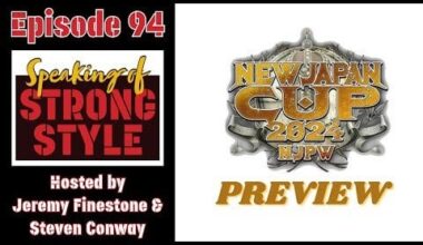 New Japan Cup Preview | How far will Jack Perry go? | Speaking of Strong Style