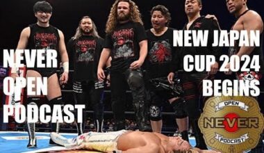 New Japan Cup 2024 Begins! - NEVER Open Podcast