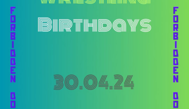 Wrestling Birthdays/Cumpleaños De Lucha Libre/プロレスの誕生日  30.04.24