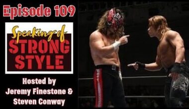 BOSJ 31 finals set | Dominion Preview | Tanahashi's 10 point plan | Speaking of Strong Style