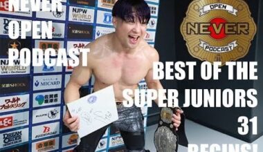 BoSJ 31 Begins - NEVER Open Podcast