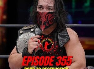 Keepin' It Strong Style - EP 355 - Road to Destruction Night 4 & 5 Review